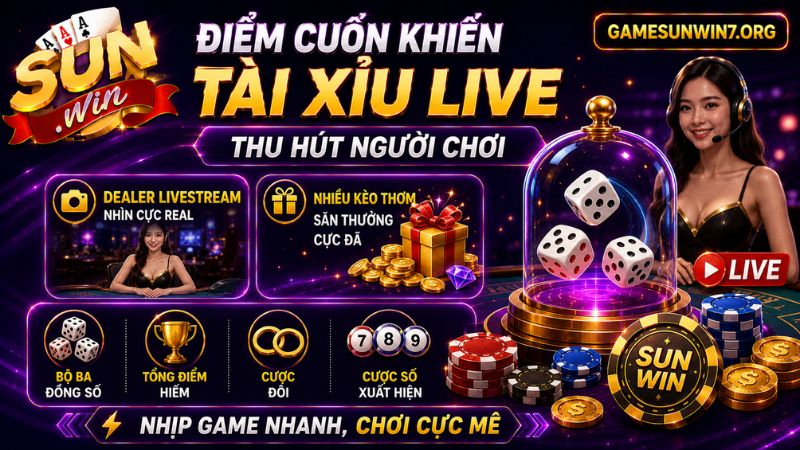 Danh sách điểm lôi cuốn siêu mê của tài xỉu live