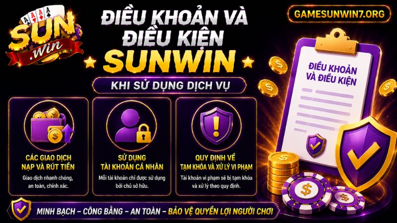 Điều khoản và điều kiện SUNWIN khi sử dụng dịch vụ